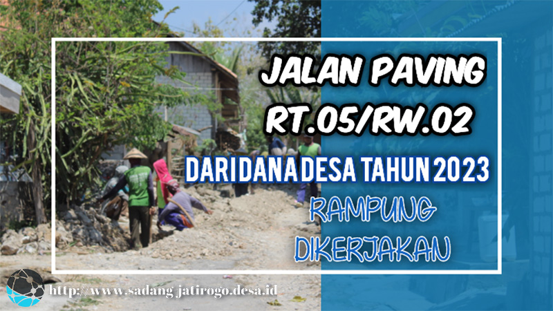 MINGGU KEDUA OKTOBER, TPK DESA SADANG SELESAIKAN PEMBANGUNAN JALAN PAVING RT.05/RW.02